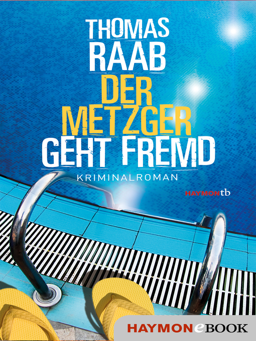 Titeldetails für Der Metzger geht fremd nach Thomas Raab - Verfügbar